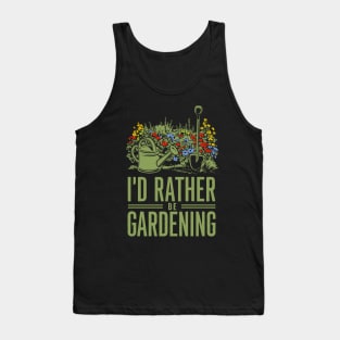 I'd Rather be Gardening. Funny Tank Top